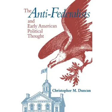 Anti-Federalists & Early American