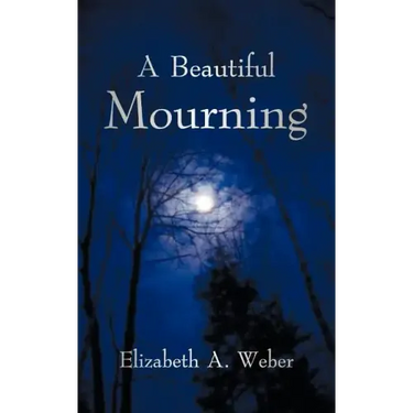 A Beautiful Mourning