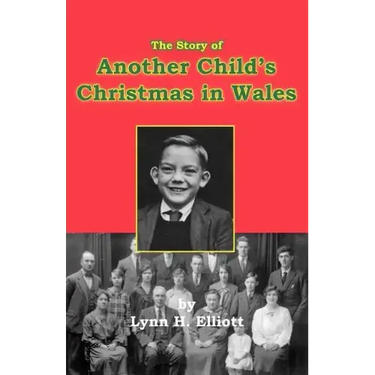 The Story of Another Child's Christmas in Wales