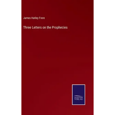 Three Letters on the Prophecies