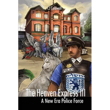 The Heaven Express III: A New Era Police Force