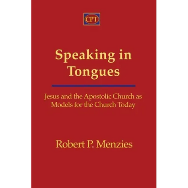 Speaking in Tongues: Jesus and the Apostolic Church as Models for the Church Today