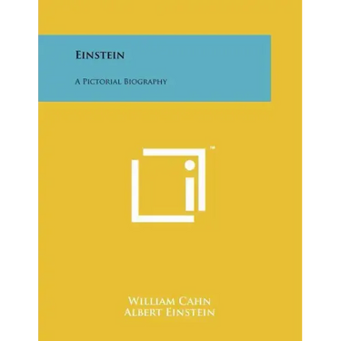 Einstein: A Pictorial Biography