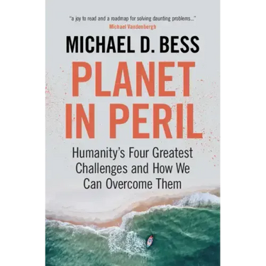 Planet in Peril: Humanity's Four Greatest Challenges and How We Can Overcome Them