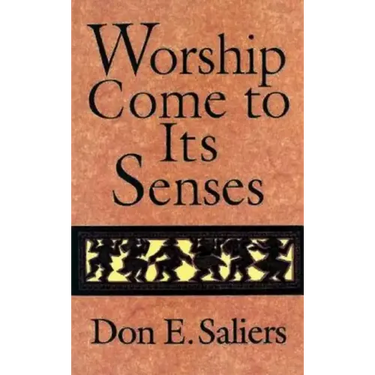 Worship Come to Its Senses