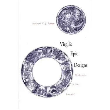 Virgil's Epic Designs: Ekphrasis in the Aeneid