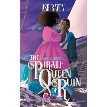 The Pirate Queen of Ruin: A Sins of The Flesh Novel