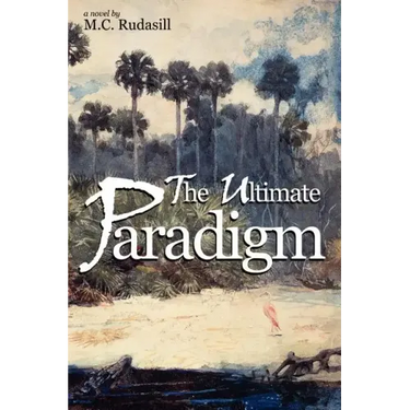 The Ultimate Paradigm