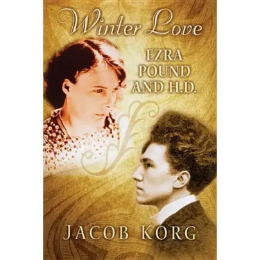 Winter Love: Ezra Pound and H.D.