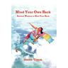 Mind Your Own Back