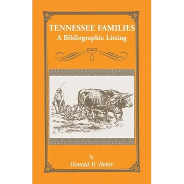 Tennessee Families: A Bibliography of Books about Tennessee Families