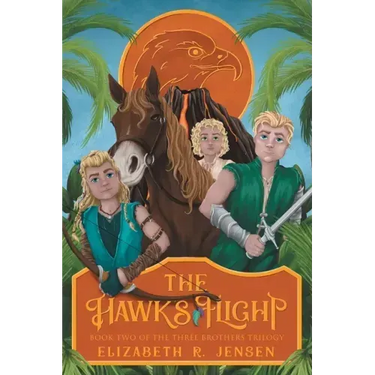 The Hawk's Flight: Book Two of the Three Brothers Trilogy