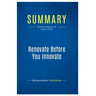 Summary: Renovate Before You Innovate: Review and Analysis of Zyman's Book