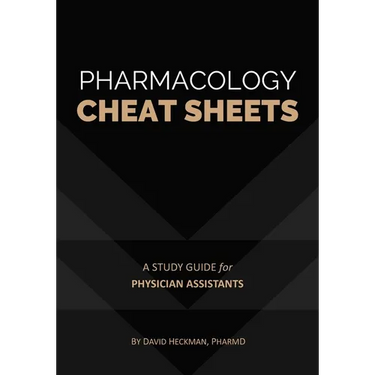Pharmacology Cheat Sheets: A Study Guide for Physician Assistants
