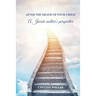 After The Death of Your Child - A Jewish Mother's Perspective