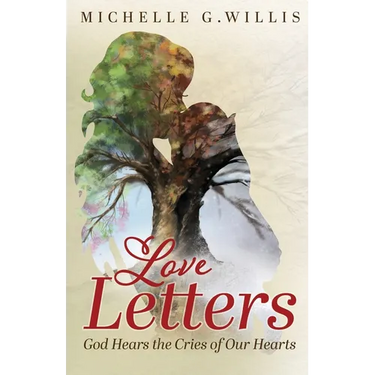 Love Letters: God Hears the Cries of Our Hearts