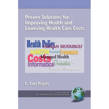 Proven Solutions for Improving Health and Lowering Health Care Costs (PB)