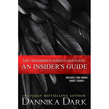 The Crossbreed Series Companion: An Insider's Guide