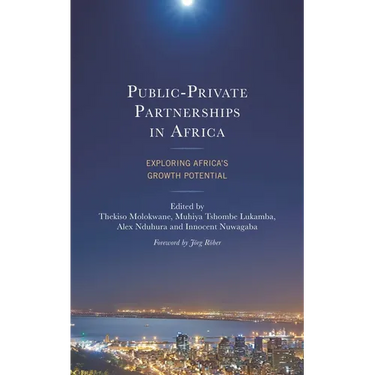 Public-Private Partnerships in Africa: Exploring Africa's Growth Potential
