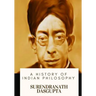 A History of Indian Philosophy