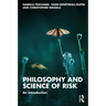 Philosophy and Science of Risk: An Introduction