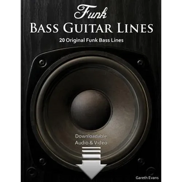 Funk Bass Guitar Lines: 20 Original Funk Bass Lines with Audio & Video