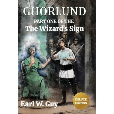 Ghorlund: Part One of the Wizard's Sign - Deluxe Edition