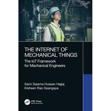 The Internet of Mechanical Things: The IoT Framework for Mechanical Engineers