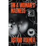 On a Woman's Madness
