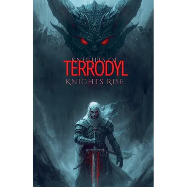 Knights of Terrodyl: Knights' Rise