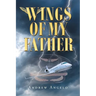 Wings of my Father