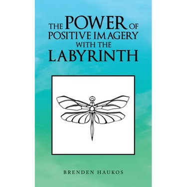 The Power of Positive Imagery with the Labyrinth
