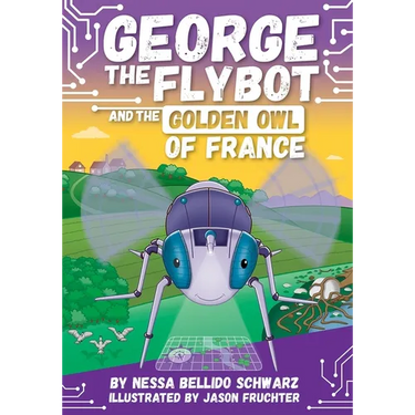 George the Flybot and the Golden Owl of France