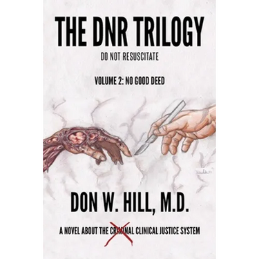 The DNR Trilogy: Volume 2: No Good Deed
