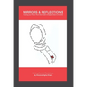 Mirrors & Reflections: Knowing Your Power: From One Muslim Immigrant Sister to Another