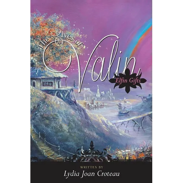 The Elves of Valin: Elfin Gifts Book 1