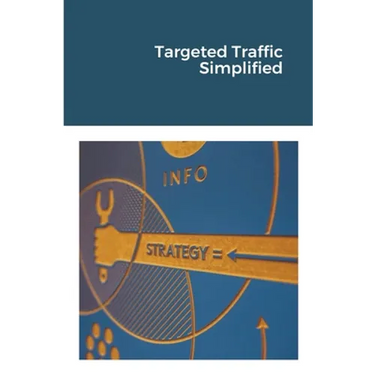 Targeted Traffic Simplified
