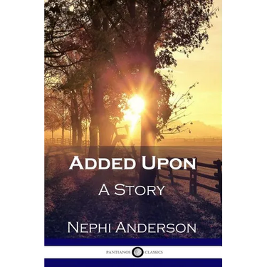 Added Upon: A Story