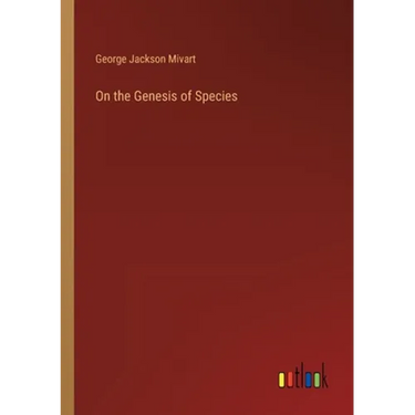 On the Genesis of Species