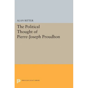 Political Thought of Pierre-Joseph Proudhon