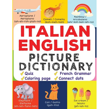 Italian English Picture Dictionary: Learn Over 500+ Italian Words & Phrases for Visual Learners ( Bilingual Quiz, Grammar & Color )