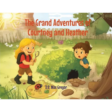 The Grand Adventures of Courtney and Heather