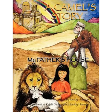 A CAMEL'S STORY, My Father's House