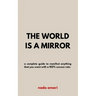 The World is a Mirror