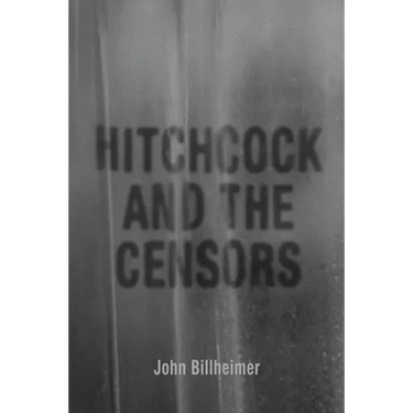 Hitchcock and the Censors
