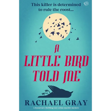A Little Bird Told Me