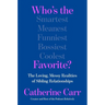 Who's the Favorite?: The Loving, Messy Realities of Sibling Relationships