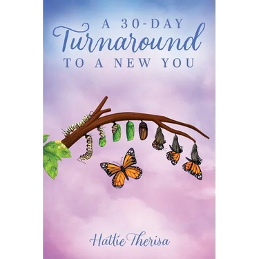 A 30-Day Turnaround to a New You