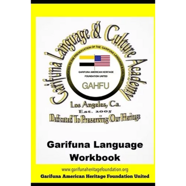 Garifuna Language Workbook: Learn to read and write in Garifuna
