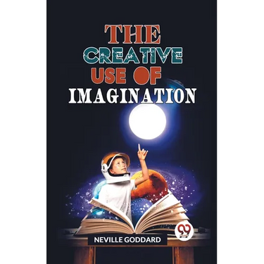The Creative Use Of Imagination